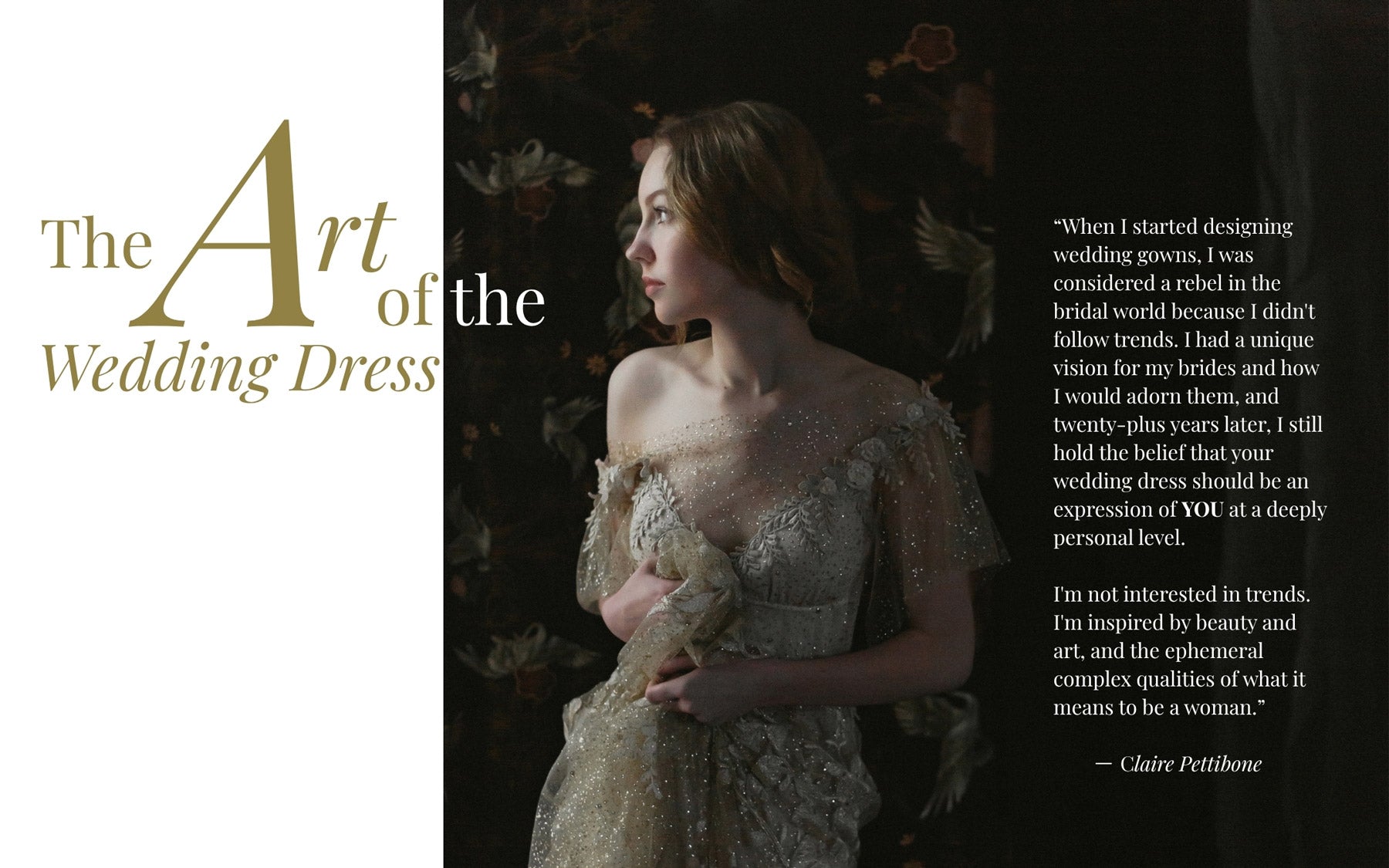 The Art of the Wedding Dress Soleil glittering tulle and floral embellishments. Quote by Claire Pettibone